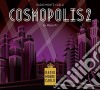 Cosmopolis 2 cd