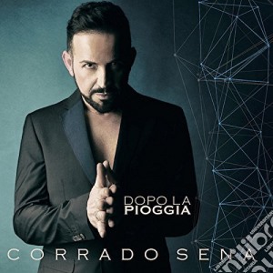 Corrado Sena - Dopo La Pioggia cd musicale di Sena Corrado