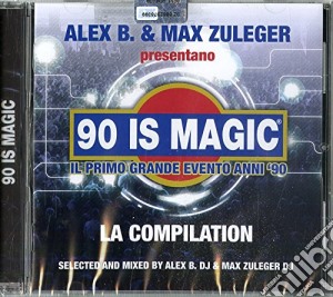 90 Is Magic / Various cd musicale di 90 is magic