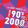 Best Dance Hits From 90's To 2000 (The) / Various cd