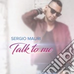 Sergio Mauri - Talk To Me