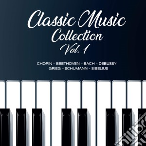 Classic Music Collection Vol. 1 cd musicale di Classic Music Collection