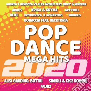 Pop Dance Mega Hits - 2020 cd musicale