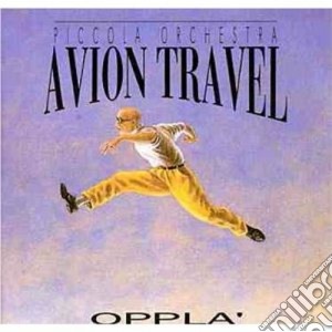 Avion Travel - Oppla cd musicale di Travel Avion