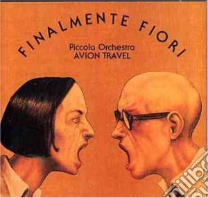 Avion Travel - Finalmente Fiori cd musicale di Travel Avion