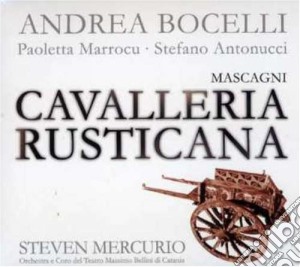 Mascagni - Cavalleria Rusticana - Andrea Bocelli cd musicale di MASCAGNI