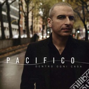Pacifico - Dentro Ogni Casa cd musicale di PACIFICO