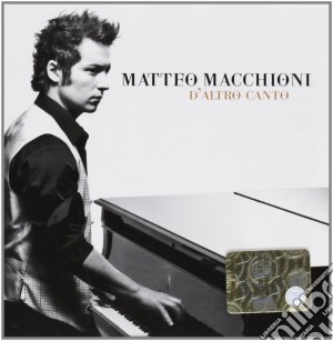 Matteo Macchioni - D'altro Canto cd musicale di Matteo Macchioni