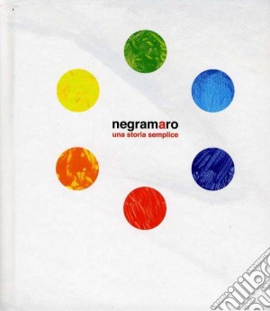 Una storia semplice - Best Of (6 brani inediti + 2 bonus tracks) cd musicale di Negramaro