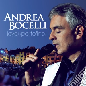 Andrea Bocelli: Love In Portofino (Cd+Dvd) cd musicale di Bocelli andrea (cd+d
