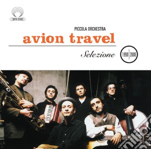 Avion Travel - Selezione 1990-2000 cd musicale di Avion Travel