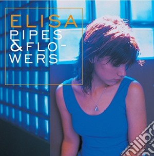 (LP Vinile) Elisa - Pipes & Flowers (2 Lp) lp vinile di Elisa