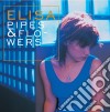 (LP Vinile) Elisa - Pipes & Flowers (2 Lp) cd