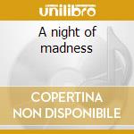 A night of madness cd