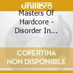 Masters Of Hardcore - Disorder In Italy - (2 Cd) cd musicale di Masters of hardcore
