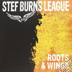 Stef Burns League - Roots & Wings cd musicale di Stef Burns