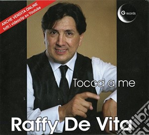 Raffy De Vita - Tocca A Me (2 Cd) cd musicale di Raffy de vita