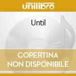 Until cd musicale di SWANDIVE