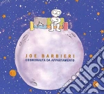 Joe Barbieri - Cosmonauta Da Appartamento cd