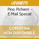 Pino Pichierri - E-Mail Special cd