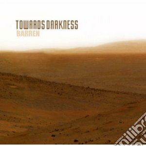 Towards Darkness - Barren (2 Cd) cd musicale di Darkness Towards