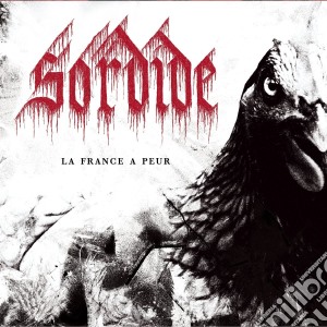 Sordide - La France A Peur cd musicale di Sordide