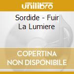 Sordide - Fuir La Lumiere cd