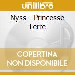 Nyss - Princesse Terre cd