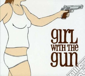 (LP Vinile) Girl With The Gun - Girl With The Gun (Lp+Cd) lp vinile di Girl with the gun
