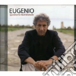 Eugenio Bennato - Eugenio, Questione Meridionale cd