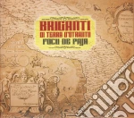 Briganti Di Terra D'Otranto - Focu De Paja cd