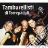 Tamburellisti Di Torrepaduli - La Via Della Taranta cd