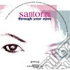 Santorini - Through Your Eyes cd