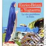Enrico Brizzi - La Vita Quotidiana In Italia cd
