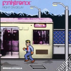 Pinktronix - Right On Delay (2 Lp) cd musicale di Pinktronix