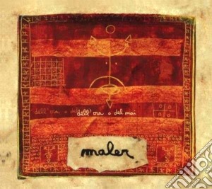Maler - Dell'ora Del Mai cd musicale di MALER