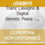 Tranz Lasagne & Digital Genetic Pasta - Villain Smile cd musicale di Lasagne Tranz