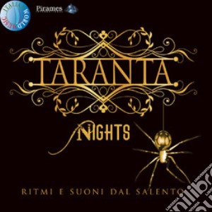 Taranta Nights - Ritmi E Suoni Dal Salento (2 Cd) cd musicale di ARTISTI VARI