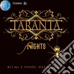 Taranta Nights - Ritmi E Suoni Dal Salento (2 Cd) cd