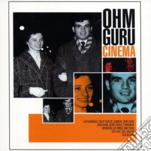 Ohm Guru - Cinema cd musicale di Ohm Guru