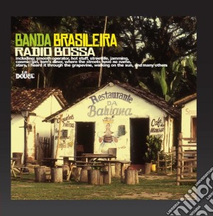 Banda Brasileira - Radio Bossa cd musicale di Brasileira Banda