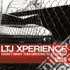 LTJ Experience - I Don't Want This Groove To Ever End cd