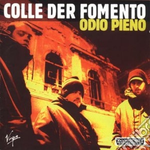 Colle Der Fomento - Odio Pieno cd musicale di Colle der fomento
