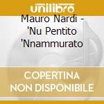 Mauro Nardi - 'Nu Pentito 'Nnammurato cd