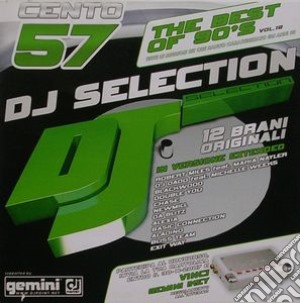 Dj Selection 157 - The Best Of 90's Vol.18 cd musicale di ARTISTI VARI
