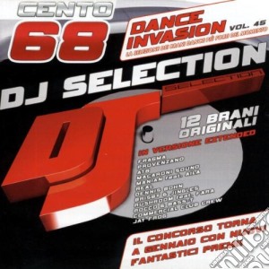 Dj Selection 168 - Dance Invasion Vol.45 cd musicale di ARTISTI VARI