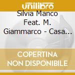Silvia Manco Feat. M. Giammarco - Casa Azul cd