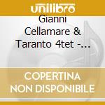 Gianni Cellamare & Taranto 4tet - 'u Popole Mije cd