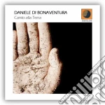 Daniele Di Bonaventura - Canto Alla Terra cd