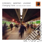 Martino Laviano Scrignoli - Changing Trane cd